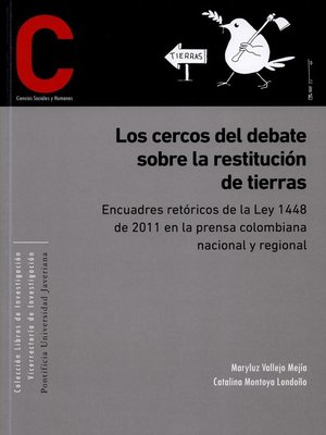 cover image of Los cercos del debate sobre restitución de tierras